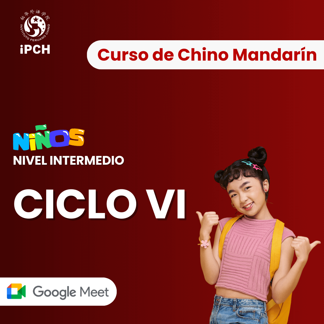 Curso de Chino para Niños – Ciclo VI